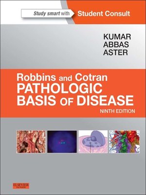 cover image of Robbins & Cotran Pathologic Basis of Disease